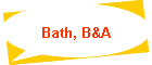 Bath, B&A